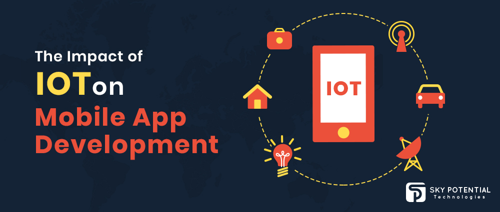 The Impact of IOT on Mobile App Development