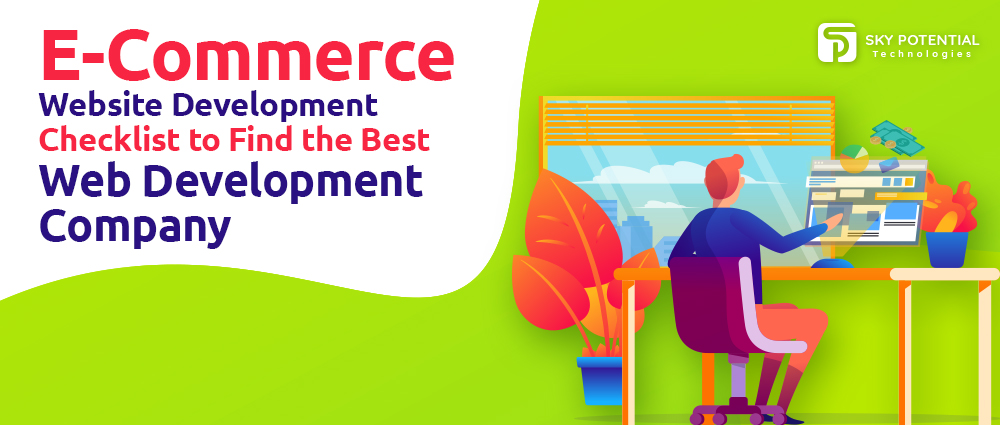 E-Commerce Development Checklist to Find the Best Web Development Company
