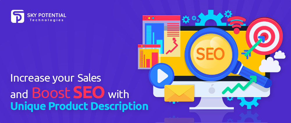 Increase Your Sales and Boost SEO with Unique Product Description