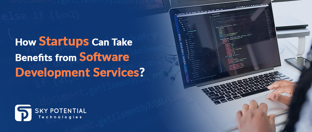 How Startups Can Take Benefits from Software Development Services