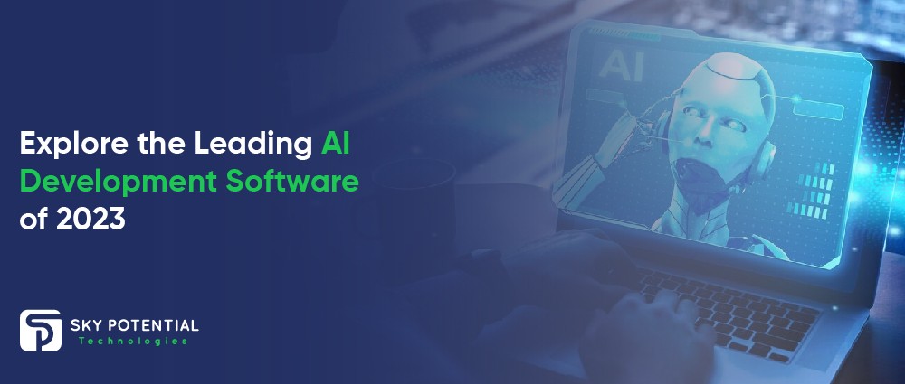 Explore the Leading AI Development Software of 2023-01