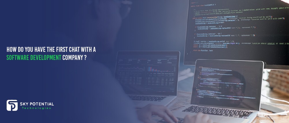 How do you have the first chat with a software development company