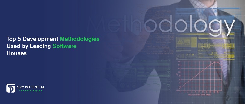 Top 5 Development Methodologies Used by Leading Software Houses