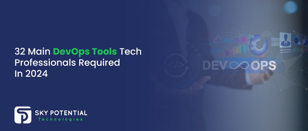 32-Main-DevOps-Tools-Tech-Professionals-Required-In-2024