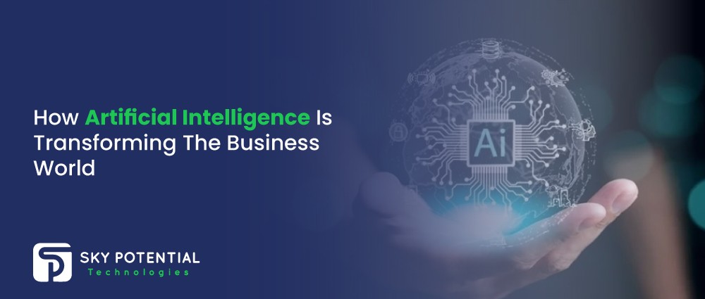 How-Artificial-Intelligence-Is-Transforming-The-Business-World