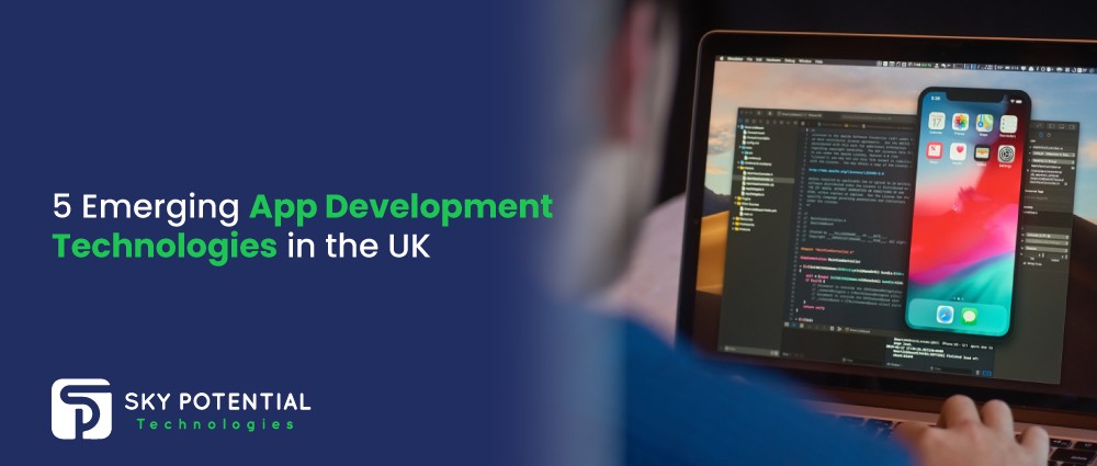 5-Emerging-App-Development-Technologies-in-the-UK